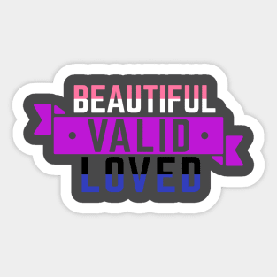 Genderfluid is Beautiful, Valid, and Loved Sticker